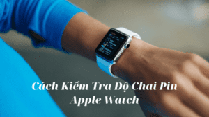 kiem-tra-pin-apple-watch