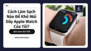 cach-lam-sach-day-apple-watch