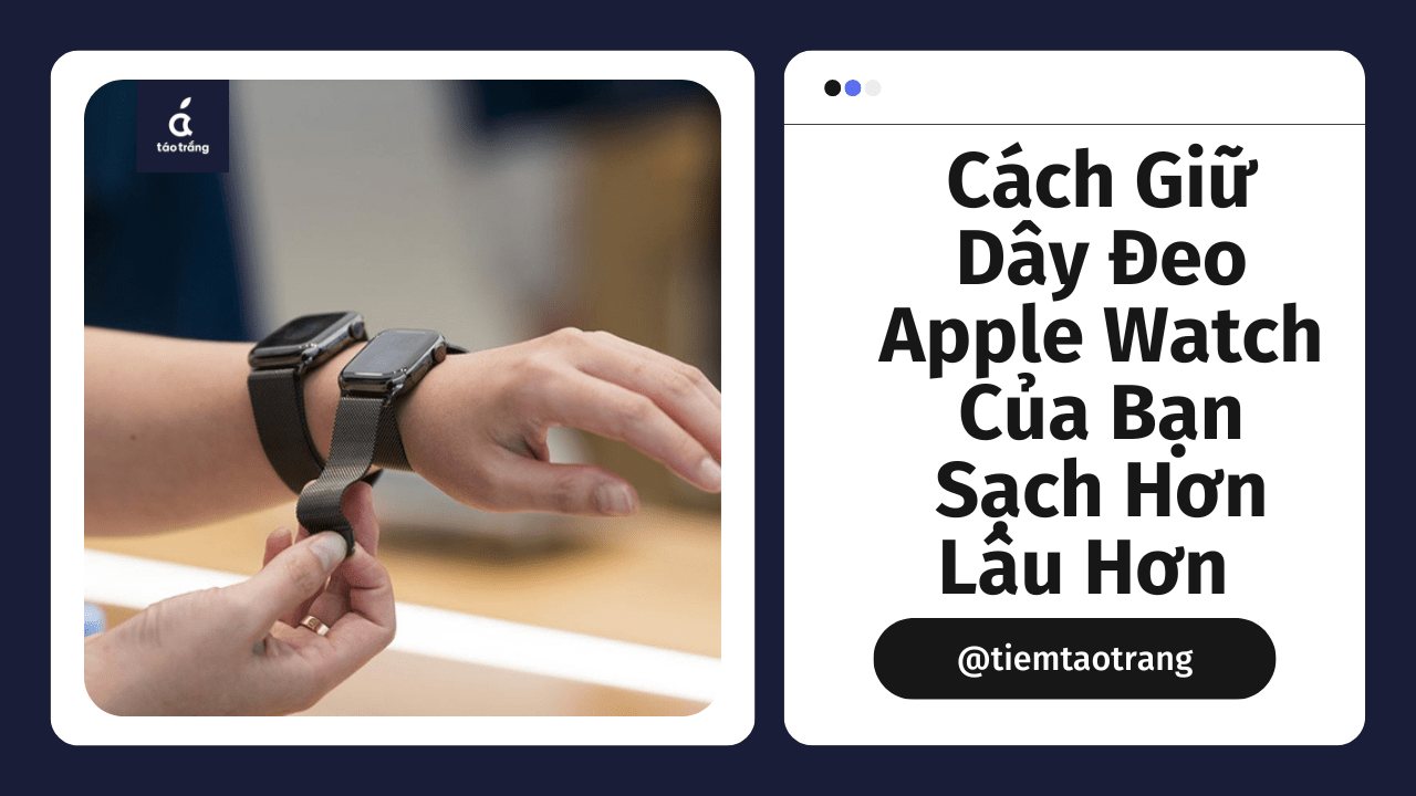 cach-lam-sach-day-dong-ho-apple-watch 