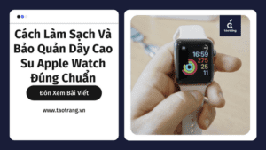 cach-lam-sach-day-cao-su-apple-watch (