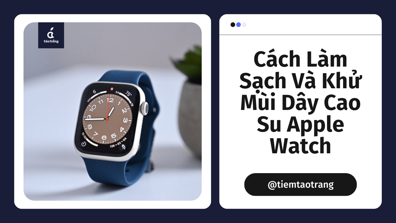 cach-lam-sach-day-cao-su-apple-watch
