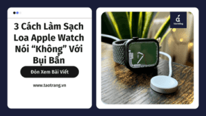 lam-sach-loa-apple-watch