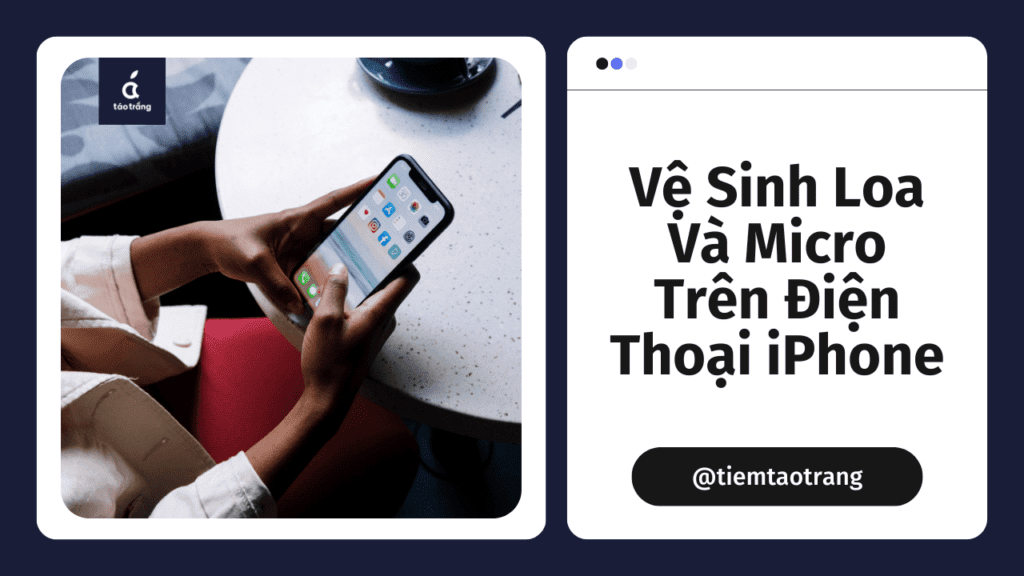 ve-sinh-dien-thoai-iphone