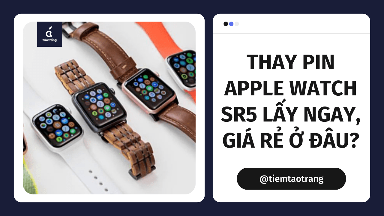 thay-pin-apple watch-sr5
