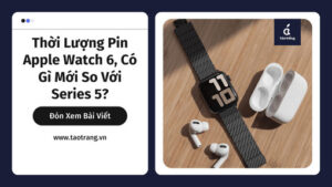thoi-luong-pin-apple-watch-6