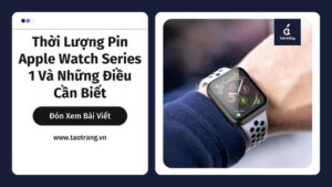 thoi-luong-pin-apple-watch-series-1