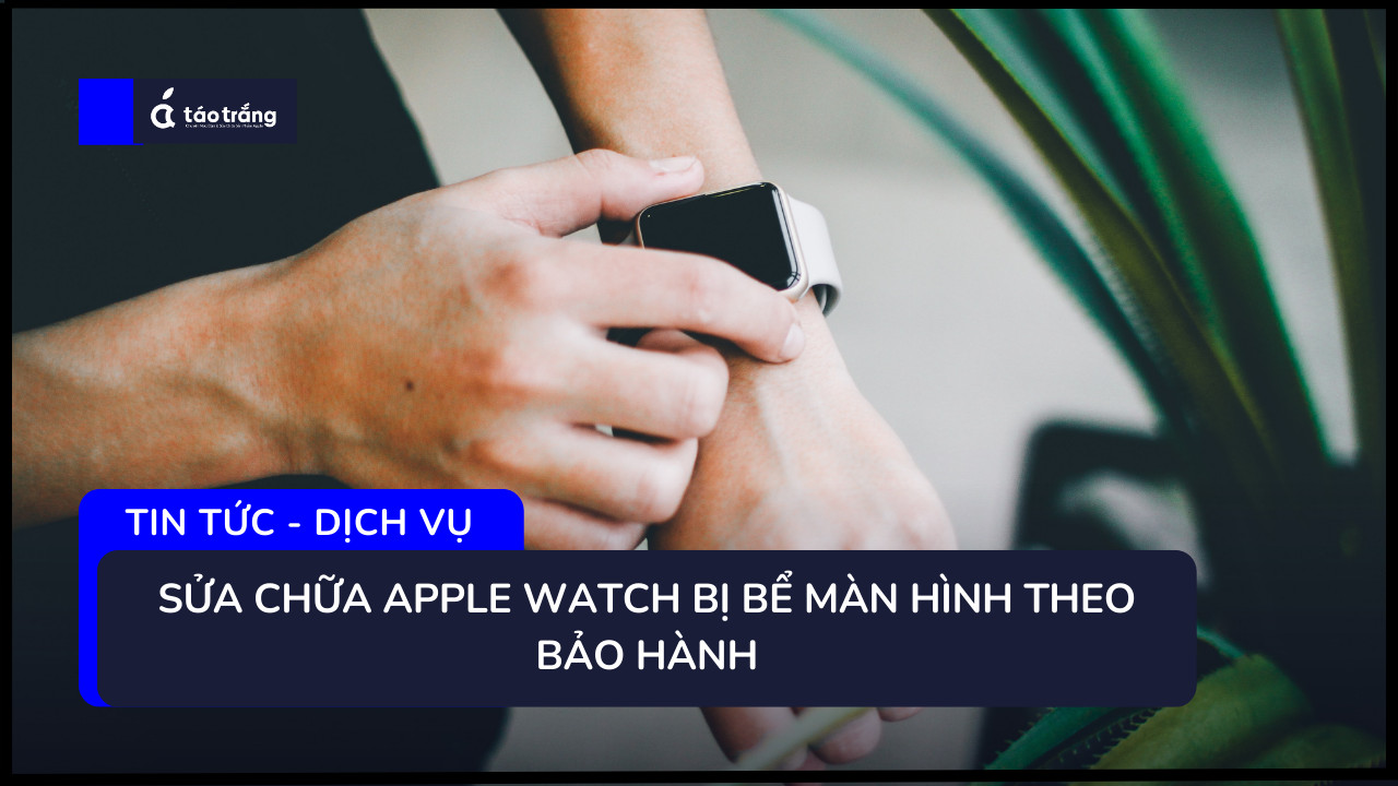 apple-watch-bi-be-man-hinh 