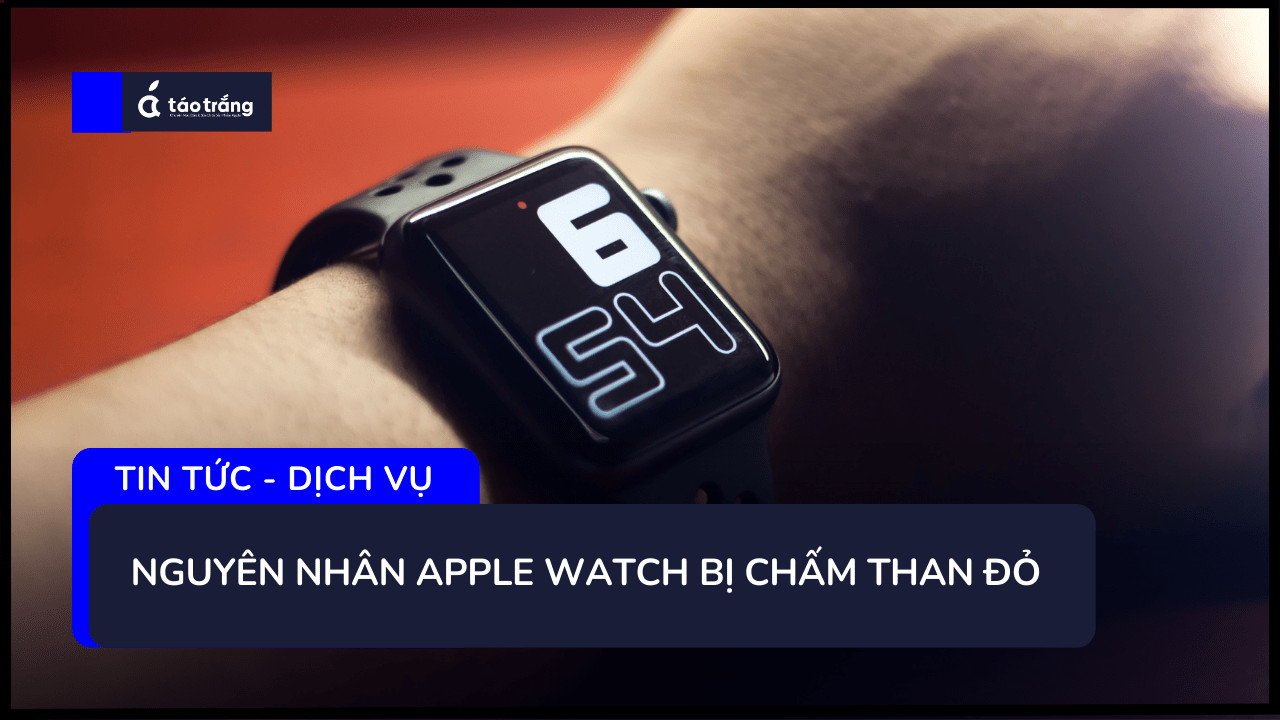 apple-watch-bi-cham-than-mau-do