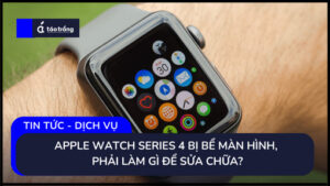apple-watch-series-4-bi-be-man-hinh