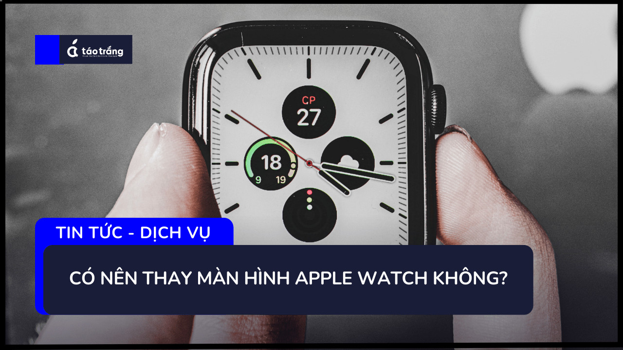 co-nen-dan-man-hinh-apple-watch 