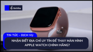 dia-chi-thay-man-hinh-apple-watch