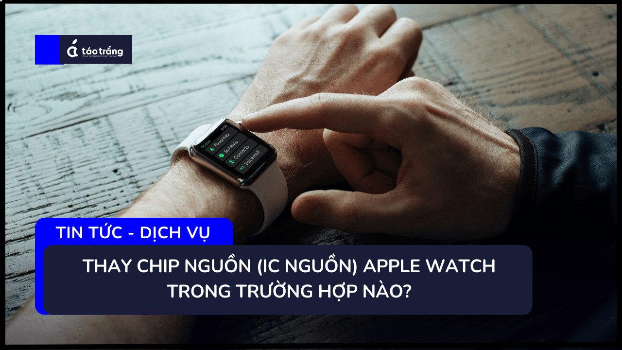 thay-chip-nguon-apple-watch 