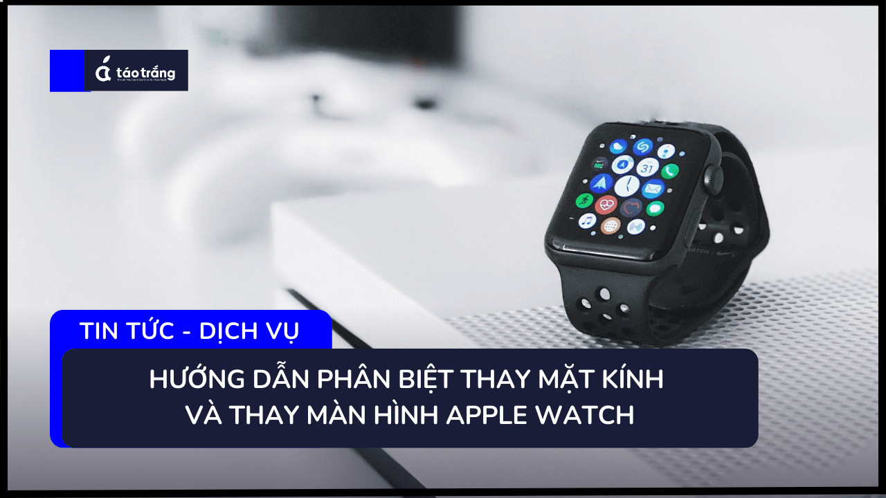 thay-mat-kinh-cho-apple-watch