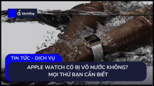Apple-Watch-co-bi-vo-nuoc-khong