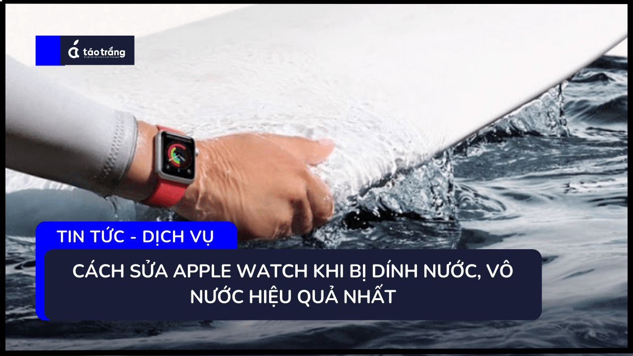 apple-watch-bi-vo-nuoc