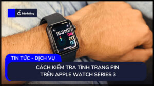 kiem-tra-pin-apple-watch-3