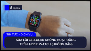 sua-loi-Cellular-tren-Apple-Watch