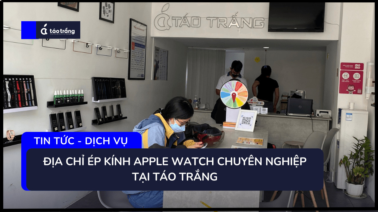 dia-chi-ep-kinh-apple-watch