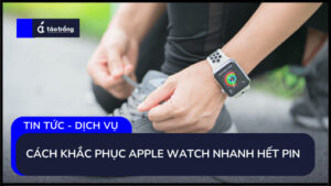 Apple-Watch-nhanh-het-pin