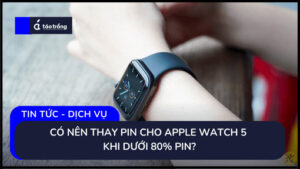 thay-pin-cho-apple-watch-5