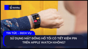 tiet-kiem-pin-tren-apple-watch