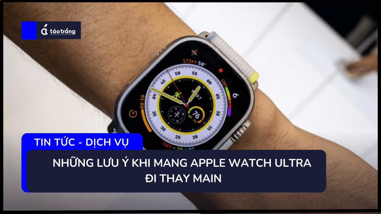 bang-gia-thay-main-apple-watch-series-ultra