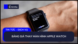 bang-gia-thay-man-hinh-apple-watch