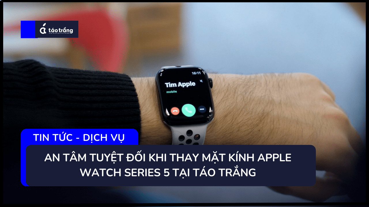 bang-gia-thay-mat-kinh-apple-watch-series-5