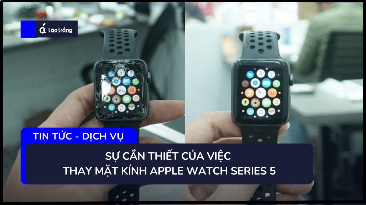 bang-gia-thay-mat-kinh-apple-watch-series-5