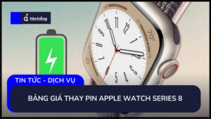 bang-gia-thay-pin-apple-watch-series-8