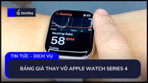 bang-gia-thay-vo-apple-watch-series-4