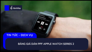 bang-gia-dan-ppf-apple-watch-series-2