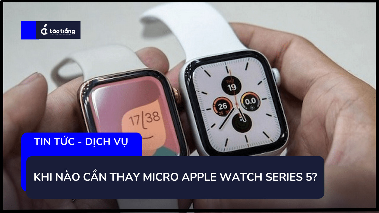 bang-gia-thay-loa-apple-watch-series-5 