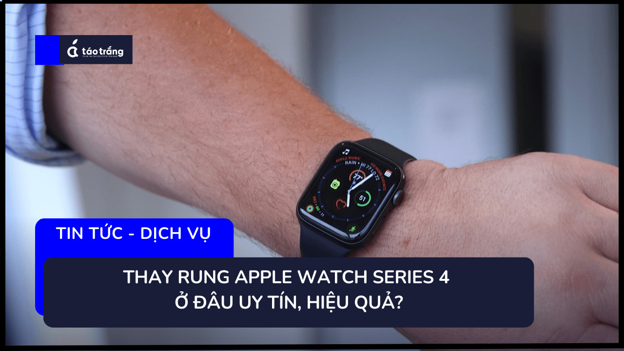 bang-gia-thay-rung-apple-watch-series-4