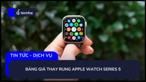 bang-gia-thay-rung-apple-watch-series-5