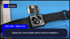 bang-gia-thay-rung-apple-watch-series-8