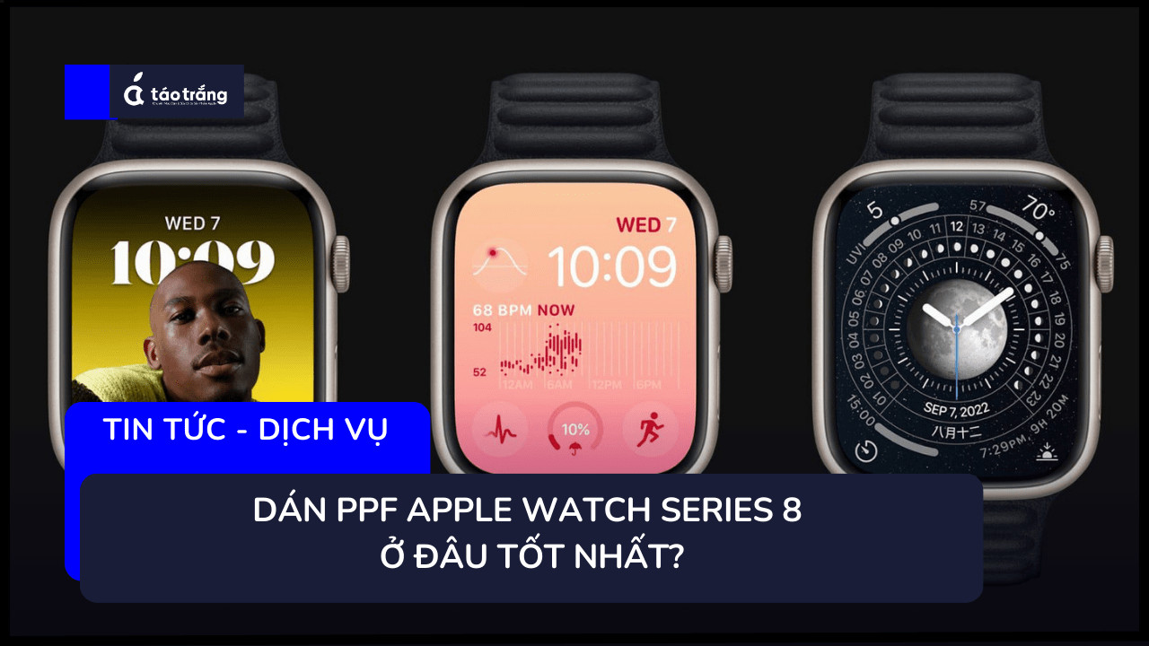 bang-gia-dan-ppf-apple-watch-series-8