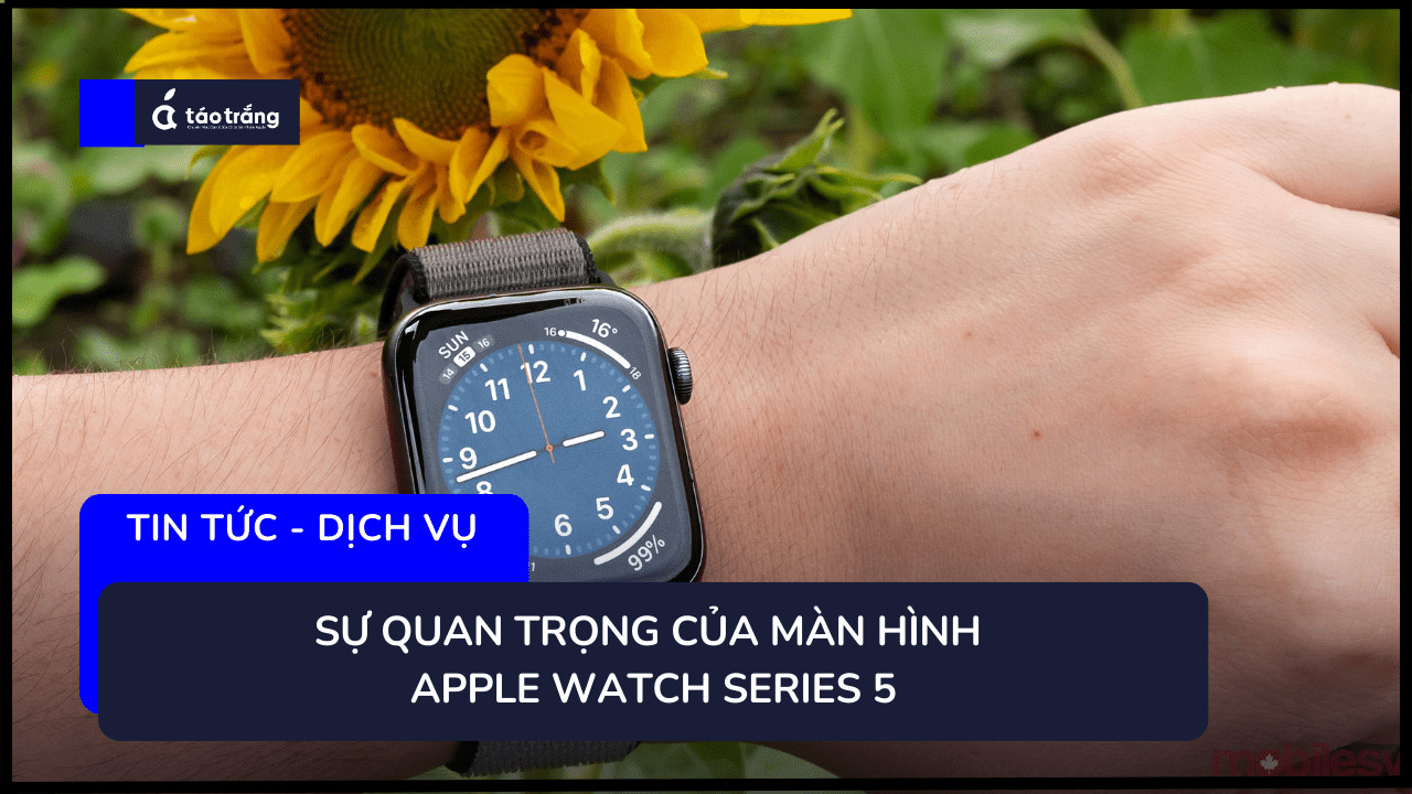 gia-thay-man-hinh-apple-watch-series-5-bao-nhieu