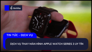 thay-man-hinh-apple-watch-series-3