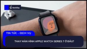 thay-man-hinh-apple-watch-series-7