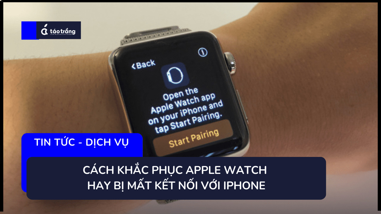 apple-watch-hay-bi-ngat-ket-noi-voi-iphone 