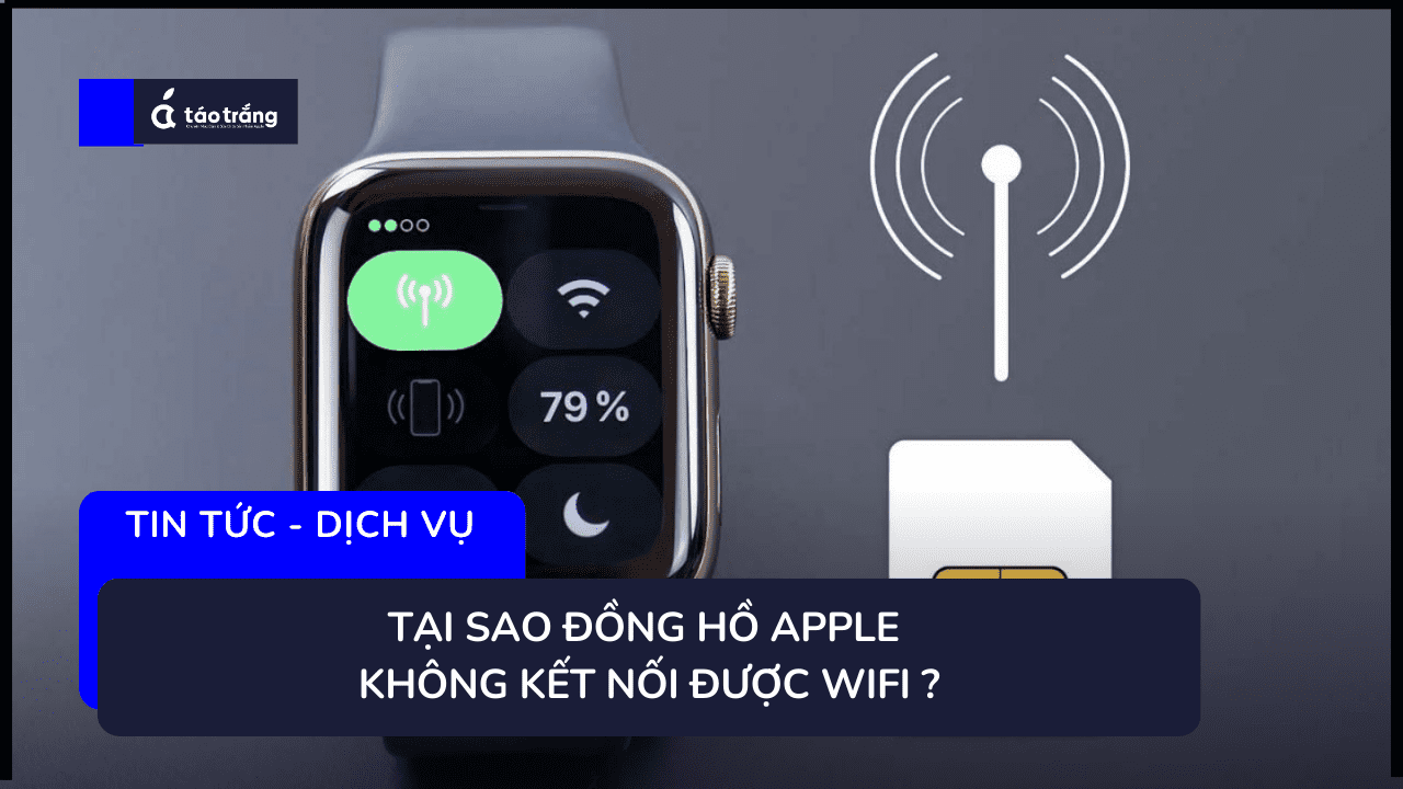 apple-watch-khong-ket-noi-wifi