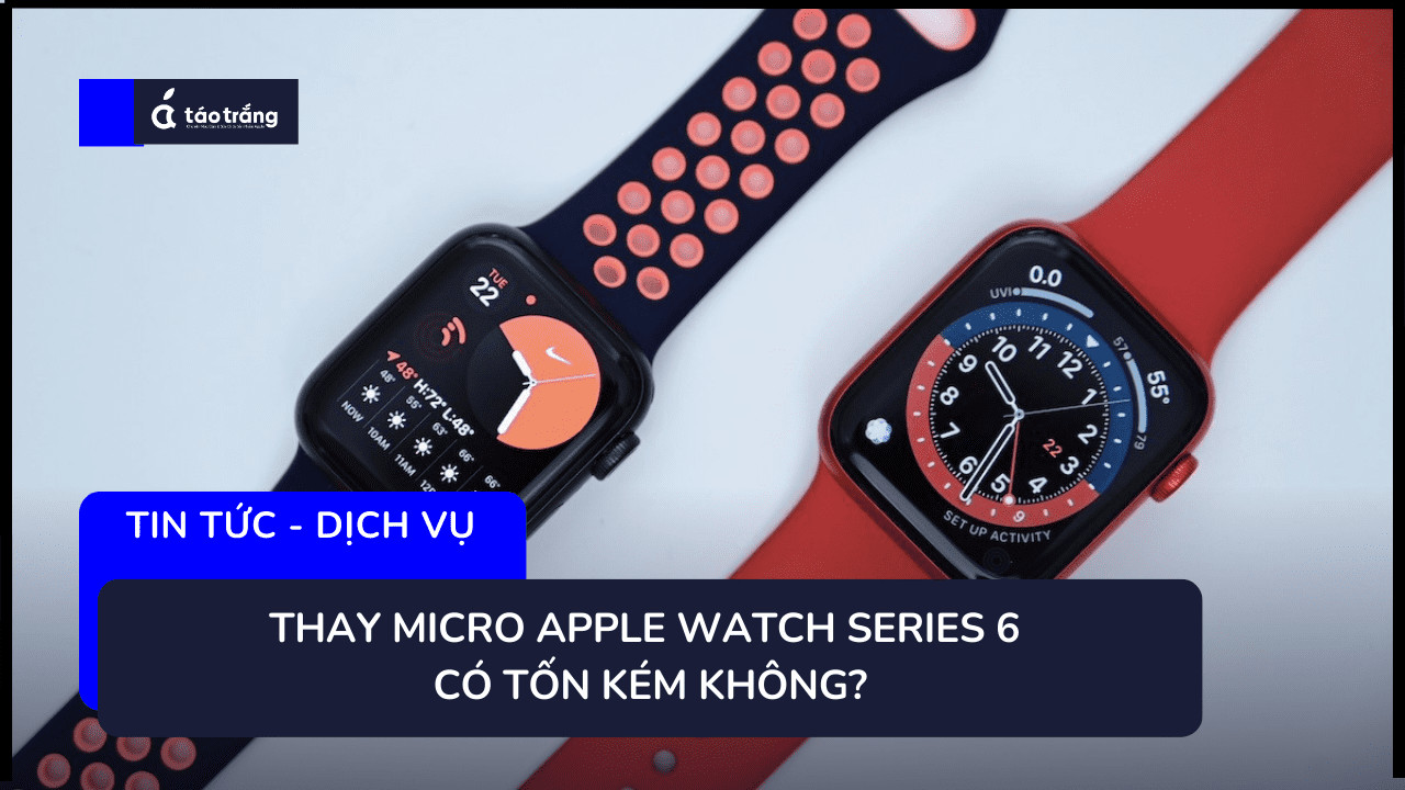 dia-chi-thay-micro-apple-watch-series-6