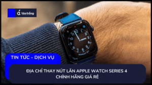 dia-chi-thay-nut-lan-apple-watch-series-4