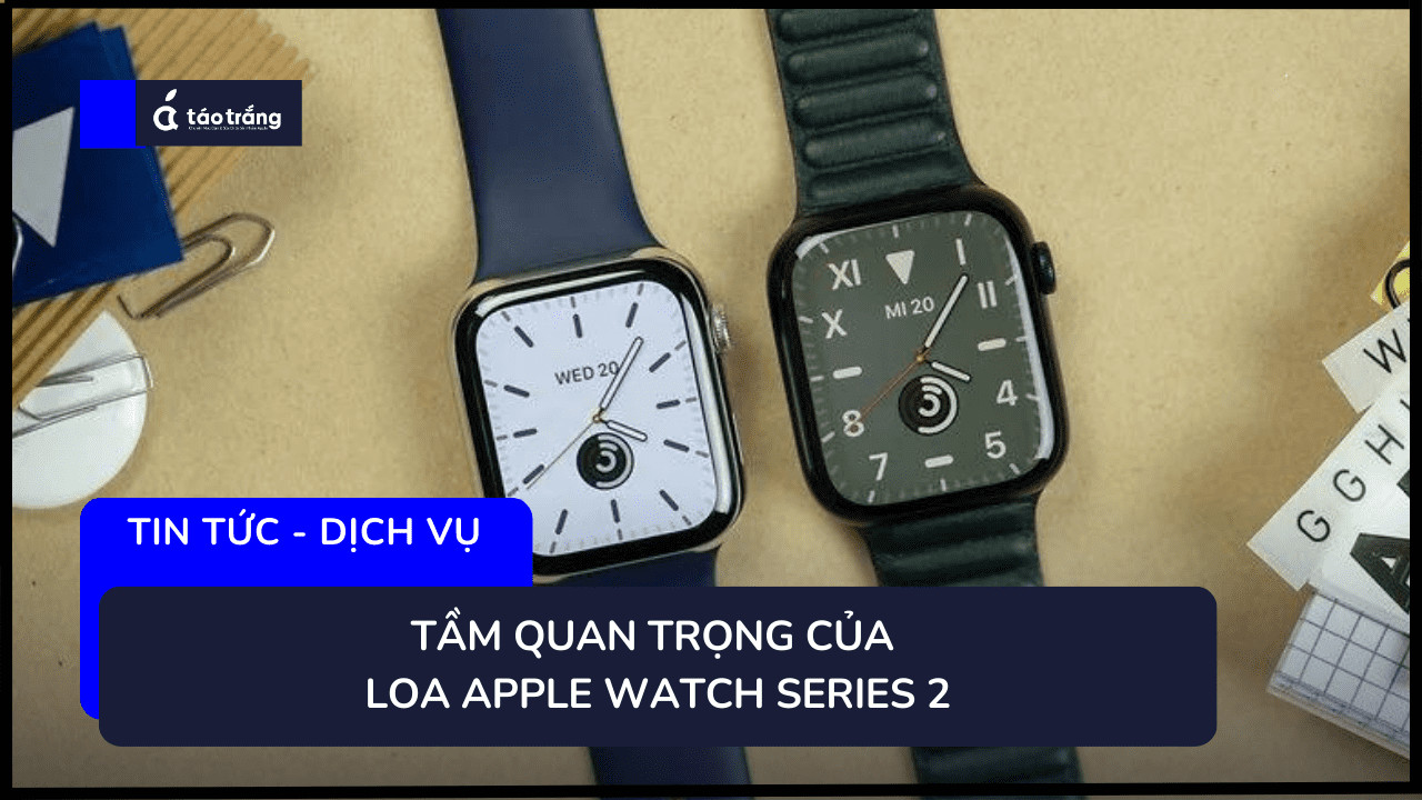 thay-loa-apple-watch-series-2
