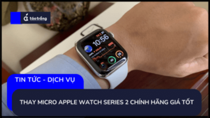 thay-micro-apple-watch-series-2