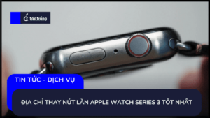 thay-nut-lan-apple-watch-series-3