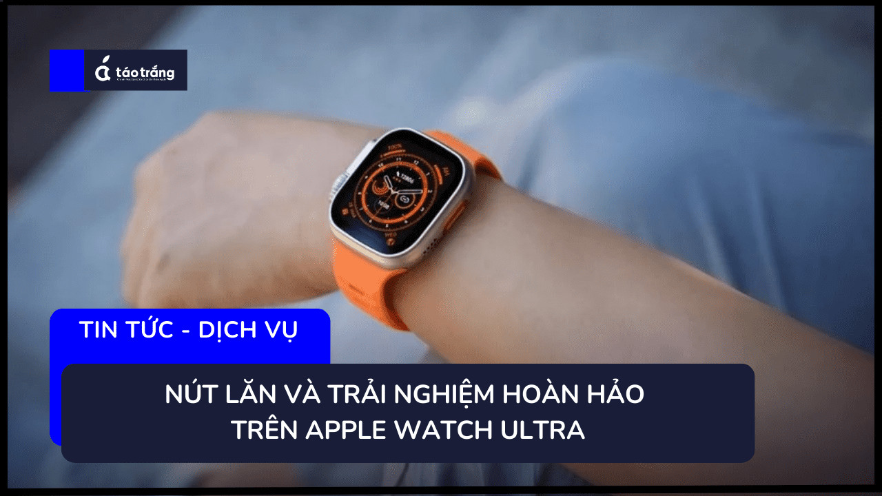 thay-nut-lan-apple-watch-ultra 