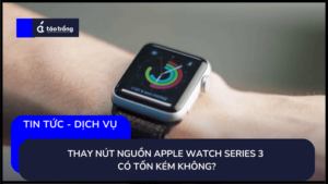 thay-nut-nguon-apple-watch-series-3