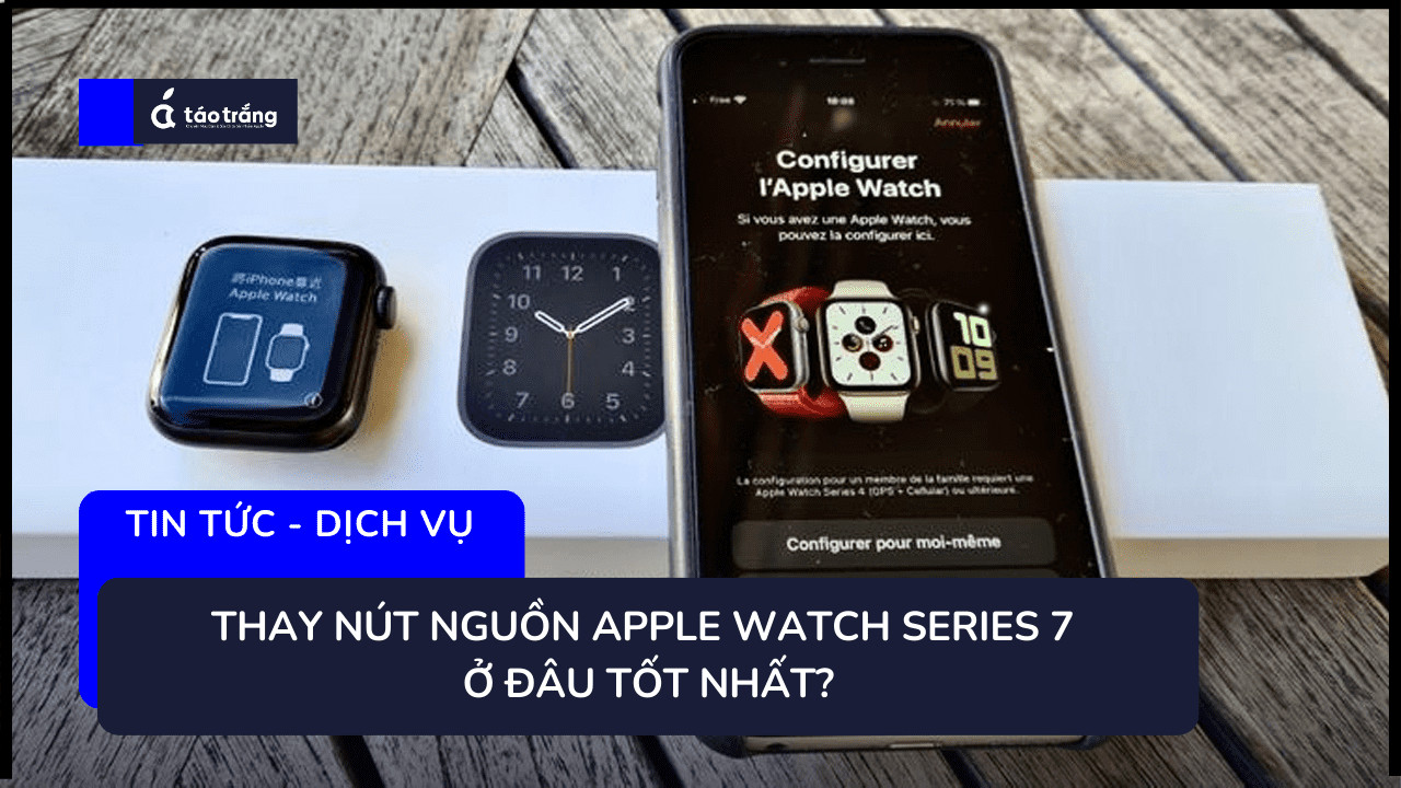 thay-nut-nguon-apple-watch-series-7 